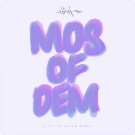 Mos of Dem ft. Green Mario | Boomplay Music