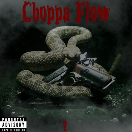 Choppa Flow II