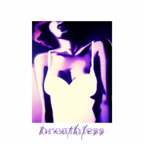 Breathless | Boomplay Music