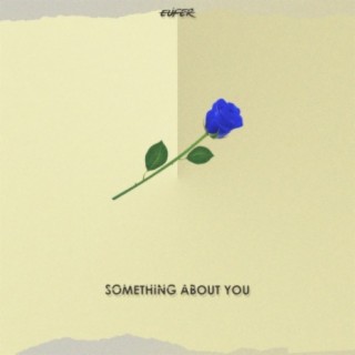 Something About You