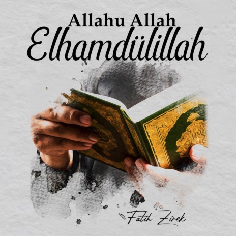 Allahu Allah Elhamdülillah | Boomplay Music