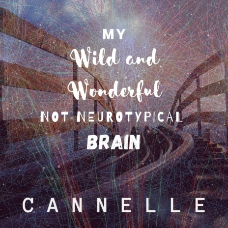 My Wild and Wonderful Not Neurotypical Brain (KarmaGleamMix) ft. Jayne Karma Lamo & MrGleamMusic