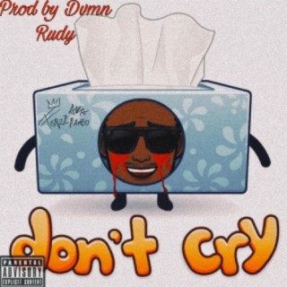 Don't cry