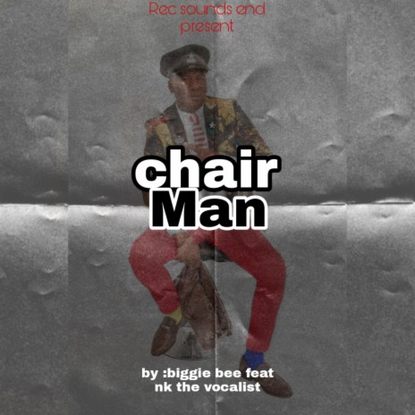 Chair man ft. Fifi rsa & N.K THE vocalist | Boomplay Music