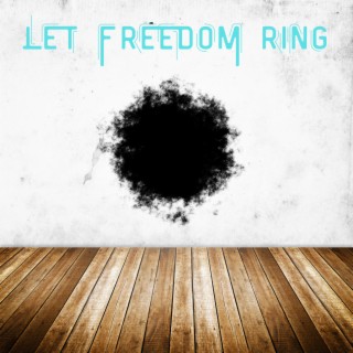 Let Freedom Ring