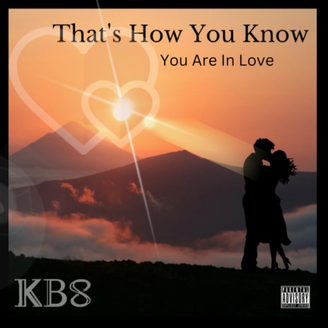 THAT'S HOW YOU KNOW | Boomplay Music