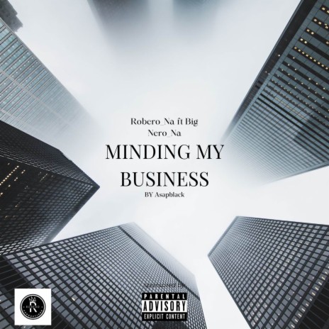 Minding My Business ft. Big nero_Na