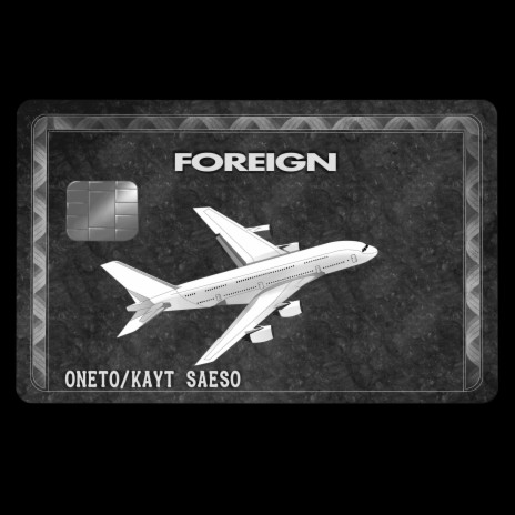 Foreign (feat. Kayt Saeso) | Boomplay Music