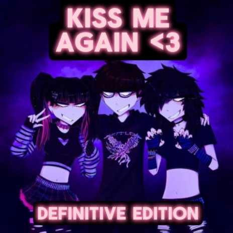 Kiss Me Again <3 (d3r Remix) | Boomplay Music