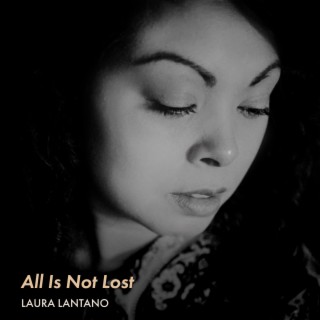 All Is Not Lost | Boomplay Music