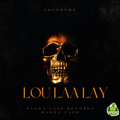 Lou Laa Lay ft. Bagga cash | Boomplay Music