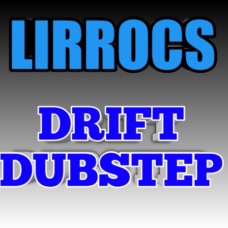 Drift Dubstep | Boomplay Music