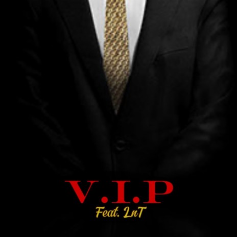 V.I.P ft. LnT