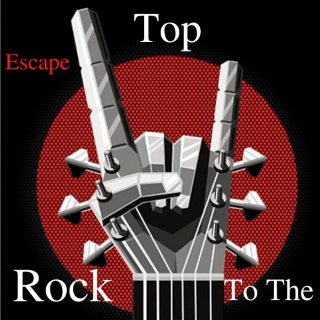 Rock to the Top | Boomplay Music