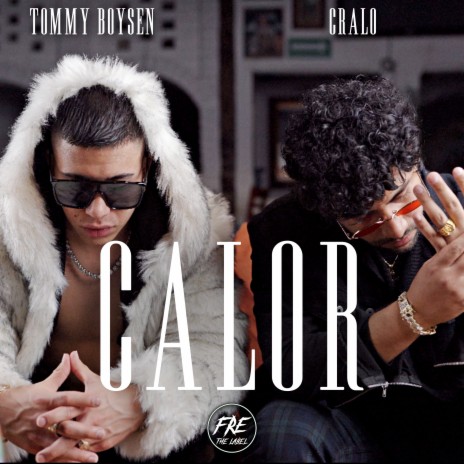 Calor ft. Tommy Boysen | Boomplay Music