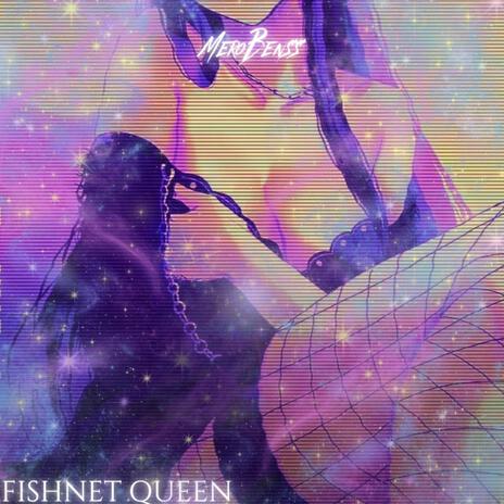 Fishnet Queen (Remastered) | Boomplay Music