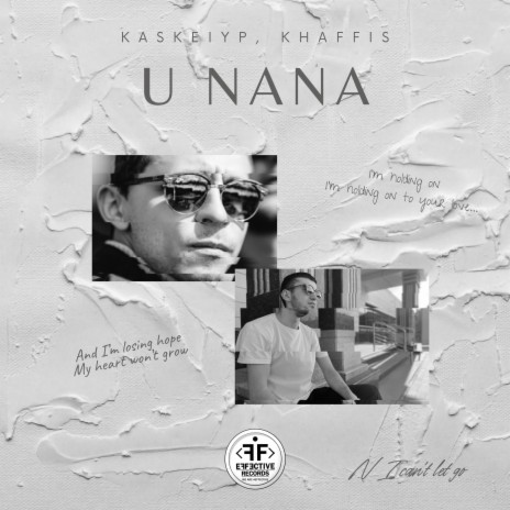 U NANA ft. Khaffis | Boomplay Music