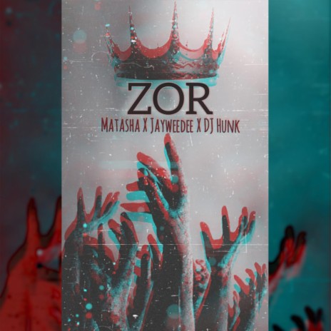 ZOR ft. Jayweedee & De Jay Hunk | Boomplay Music