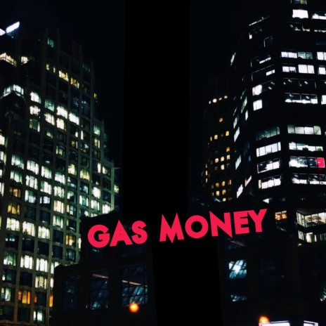 Gas Money | Boomplay Music
