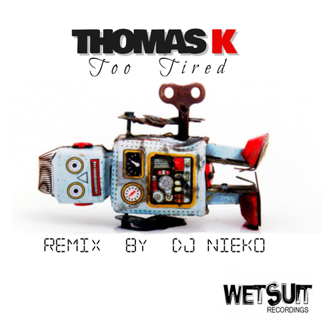 Too Tired (Nieko Remix) | Boomplay Music