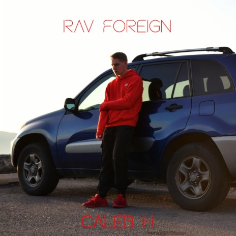 Rav Foreign | Boomplay Music