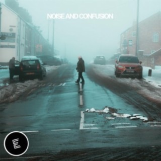 Noise and Confusion EP