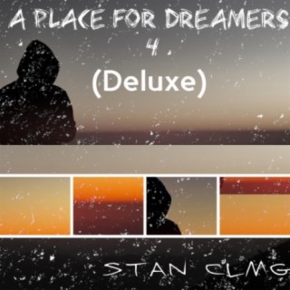 A Place For Dreamers 4 (Deluxe)