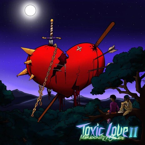 Toxic Love II ft. Oxlade | Boomplay Music