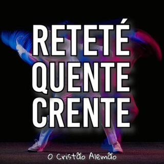 Reteté Quente Crente