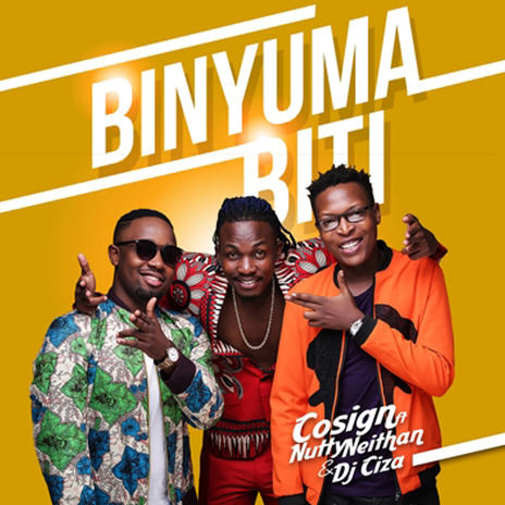 Binyuma Biti ft. Cosign & Dj Ciza | Boomplay Music