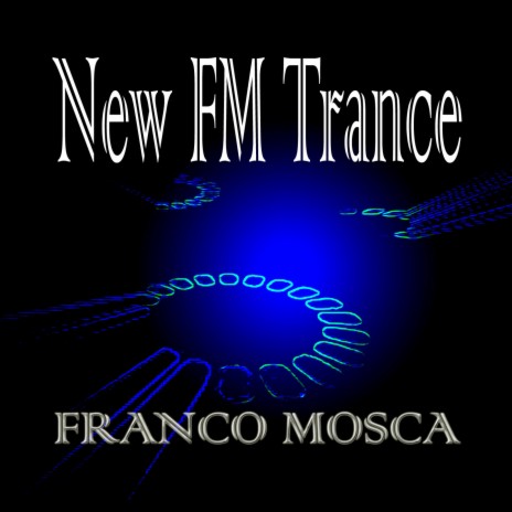 New FM Trance | Boomplay Music