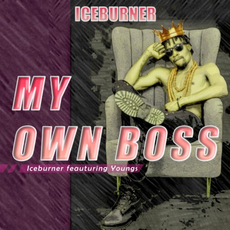 My Own Boss ft. Youngs | Boomplay Music