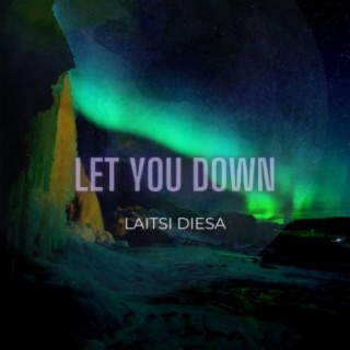 Let You Down