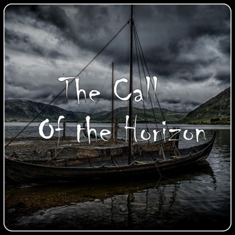 The Call Of The Horizon | Boomplay Music