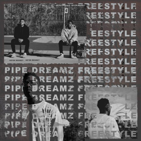 PIPE DREAMZ FREESTYLE | Boomplay Music