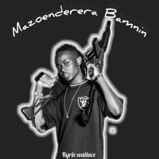 Mazoenderera Bamnin Freestyle