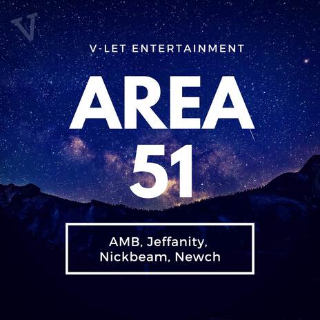 Area 51 (feat. AMB, Jeffanity & Newch) | Boomplay Music