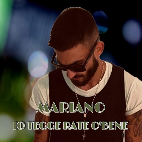 Io Tegge Rate O' Bene | Boomplay Music