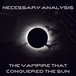 The Vampire That Conquered the Sun