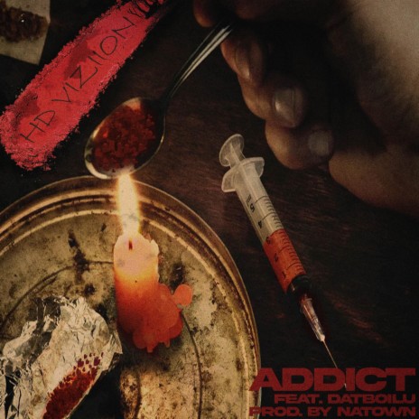 Addict ft. Dat Boi Lu | Boomplay Music