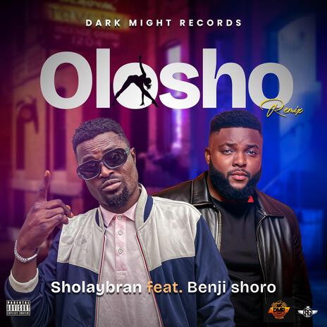 Olosho (Sholaybran Remix) ft. Sholaybran