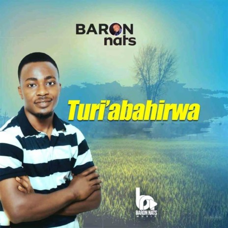 Turi'abahiirwa | Boomplay Music