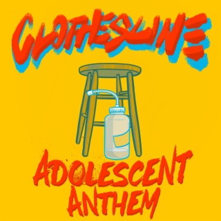 Adolescent Anthem