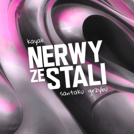 Nerwy ze stali (feat. santaku & grzybu) | Boomplay Music