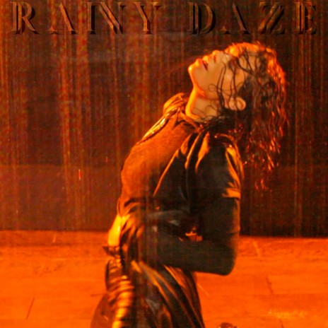 Rainy Daze | Boomplay Music