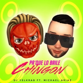Pa' Que Lo Baile Chingon (feat. Michael Ariaz)