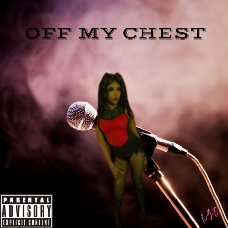 OFF MY CHEST | Boomplay Music