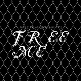 Free Me