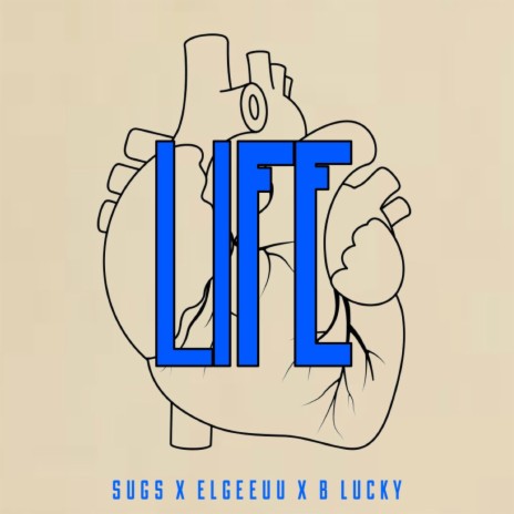 Life ft. elgeeuu & B Lucky | Boomplay Music