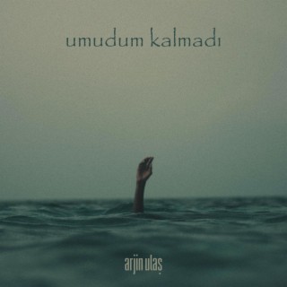 Umudum Kalmadı